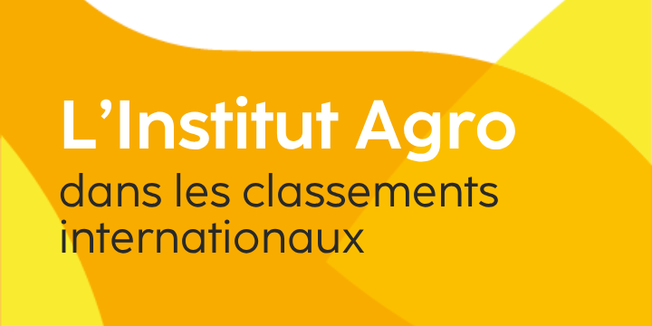 L'Institut Agro dans les classements internationaux